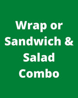 Wrap or Sandwich & Salad Combo